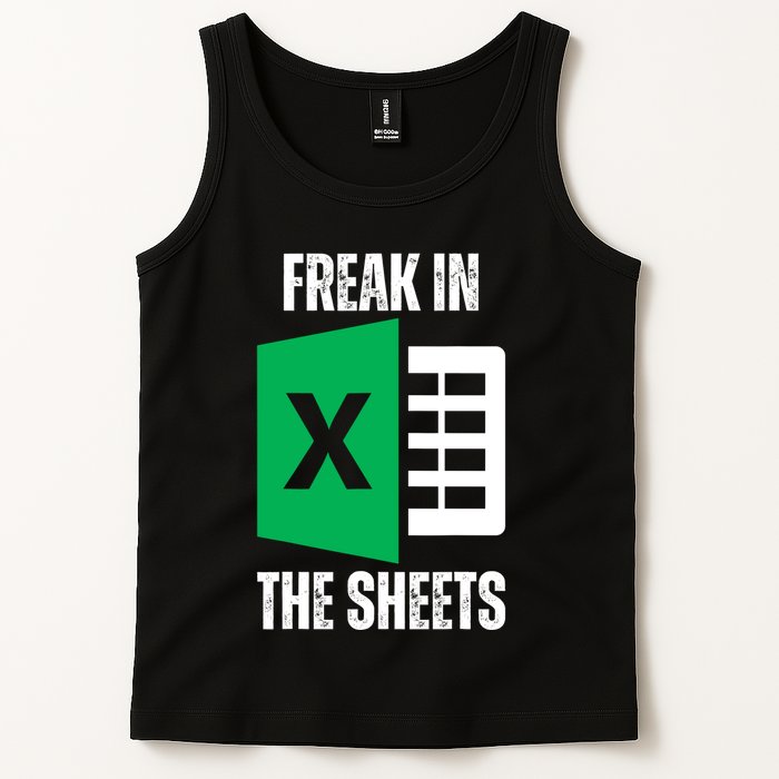 Freak In The Sheets Excel Spreadsheet Funny Office Jokes Tank Top