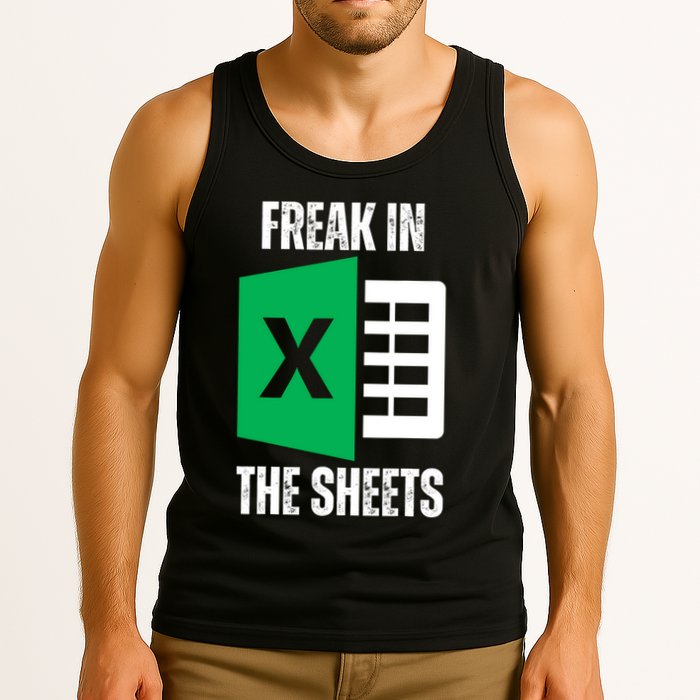 Freak In The Sheets Excel Spreadsheet Funny Office Jokes Tank Top