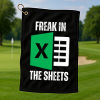 Freak In The Sheets Excel Spreadsheet Funny Office Jokes Golf Towel
