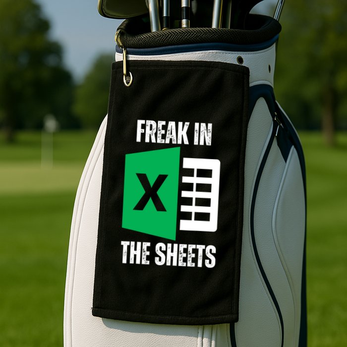 Freak In The Sheets Excel Spreadsheet Funny Office Jokes Golf Towel