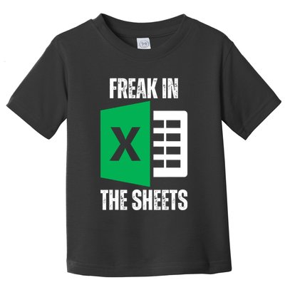 Freak In The Sheets Excel Spreadsheet Funny Office Jokes Toddler T-Shirt