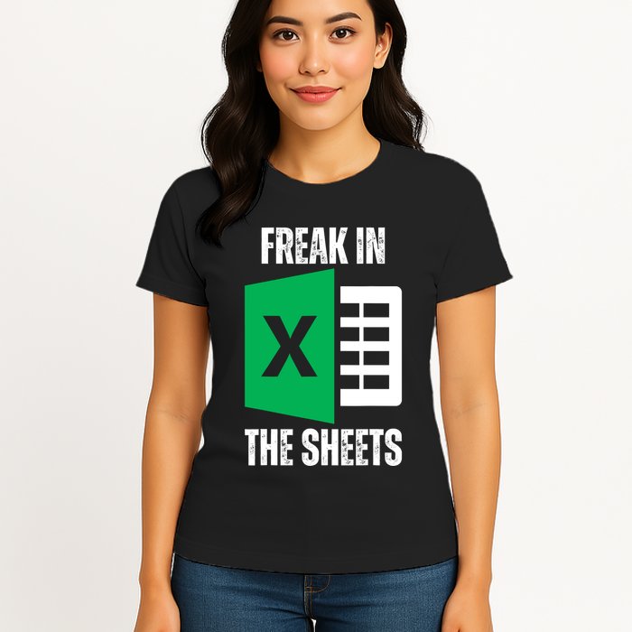 Freak In The Sheets Excel Spreadsheet Funny Office Jokes Womens T-Shirt