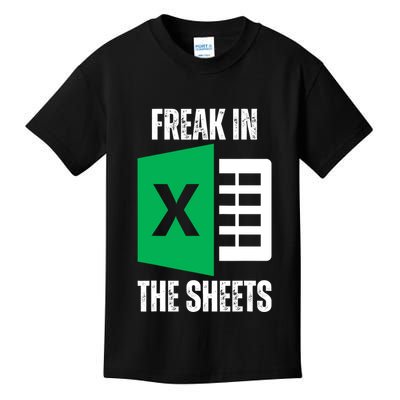 Freak In The Sheets Excel Spreadsheet Funny Office Jokes Kids T-Shirt