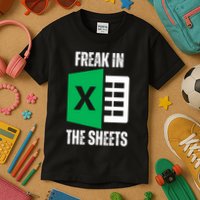 Freak In The Sheets Excel Spreadsheet Funny Office Jokes Kids T-Shirt