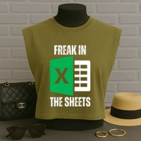 Freak In The Sheets Excel Spreadsheet Funny Office Jokes Garment-Dyed Women's Muscle Tee