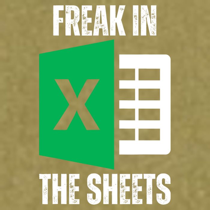 Freak In The Sheets Excel Spreadsheet Funny Office Jokes Garment-Dyed Women's Muscle Tee