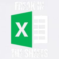 Freak In The Sheets Excel Spreadsheet Funny Office Jokes Garment-Dyed Sweatshirt