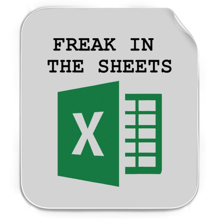 Freak In The Excel Sheets Permanent Decal Sticker