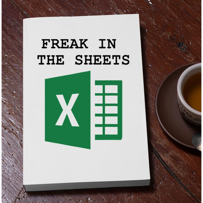 Freak In The Excel Sheets Permanent Decal Sticker