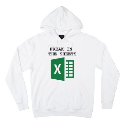 Freak In The Excel Sheets Hoodie