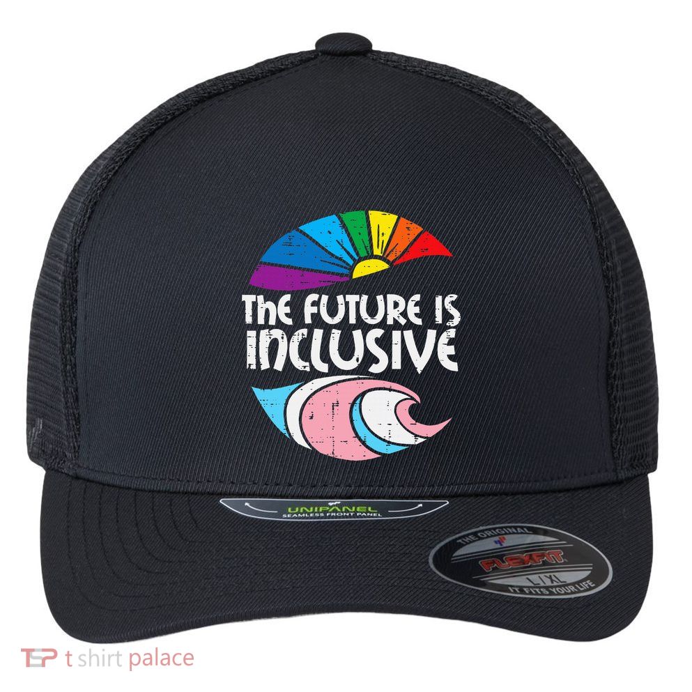 Future Inclusive Tran Pride Lgbt Flexfit Unipanel Trucker Cap