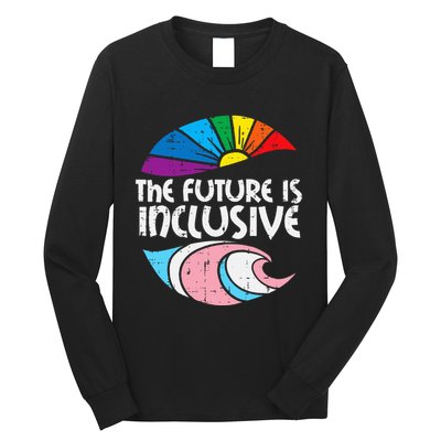 Future Inclusive Tran Pride Lgbt Long Sleeve Shirt