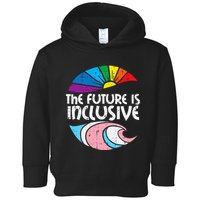 Future Inclusive Tran Pride Lgbt Toddler Hoodie