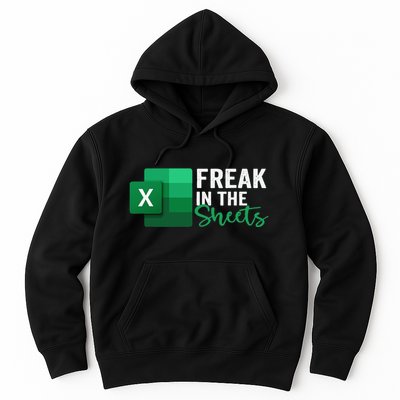 Freak In The Sheets Accountant Funny Spreadsheet Excel Hoodie