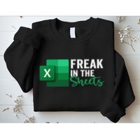 Freak In The Sheets Accountant Funny Spreadsheet Excel Sweatshirt