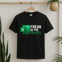 Freak In The Sheets Accountant Funny Spreadsheet Excel T-Shirt