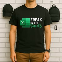 Freak In The Sheets Accountant Funny Spreadsheet Excel T-Shirt
