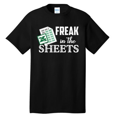 Freak In The Excel Sheets Funny Accountant Tall T-Shirt