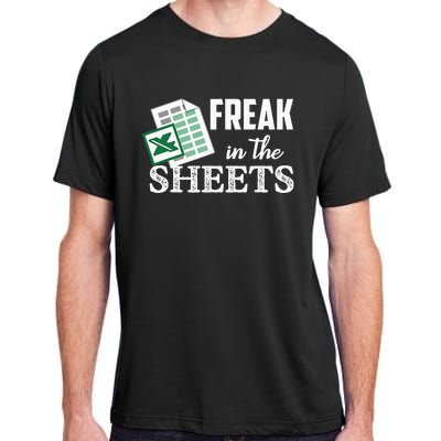 Freak In The Excel Sheets Funny Accountant Adult ChromaSoft Performance T-Shirt