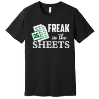 Freak In The Excel Sheets Funny Accountant Premium T-Shirt