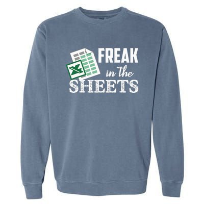 Freak In The Excel Sheets Funny Accountant Garment-Dyed Sweatshirt