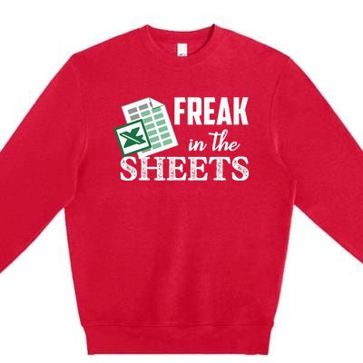 Freak In The Excel Sheets Funny Accountant Premium Crewneck Sweatshirt