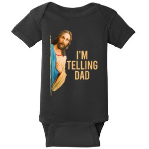 Funny IM Telling Dad Jesus Meme Baby Bodysuit