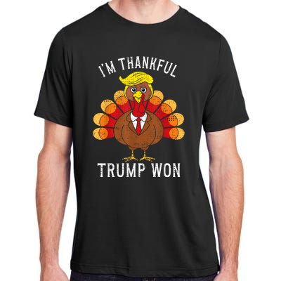 Funny IM Thankful Trump Won Took America Back Thanksgiving Adult ChromaSoft Performance T-Shirt