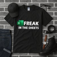Freak In The Sheets Excel Freak In The Spreadsheets Tall T-Shirt