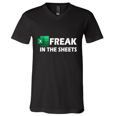 Freak In The Sheets Excel Freak In The Spreadsheets V-Neck T-Shirt