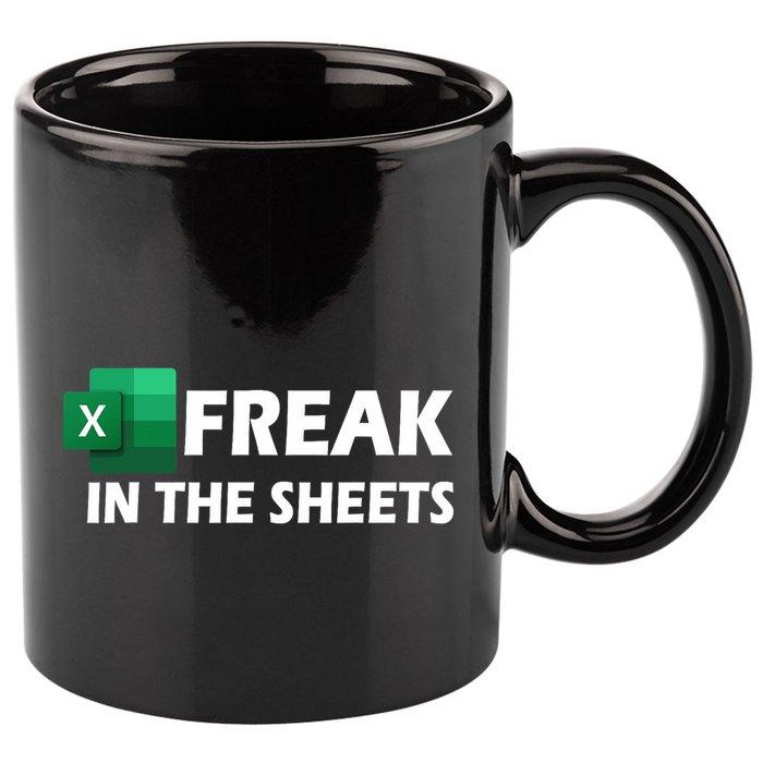 Freak In The Sheets Excel Freak In The Spreadsheets 11oz C Handle Ceramic Mug