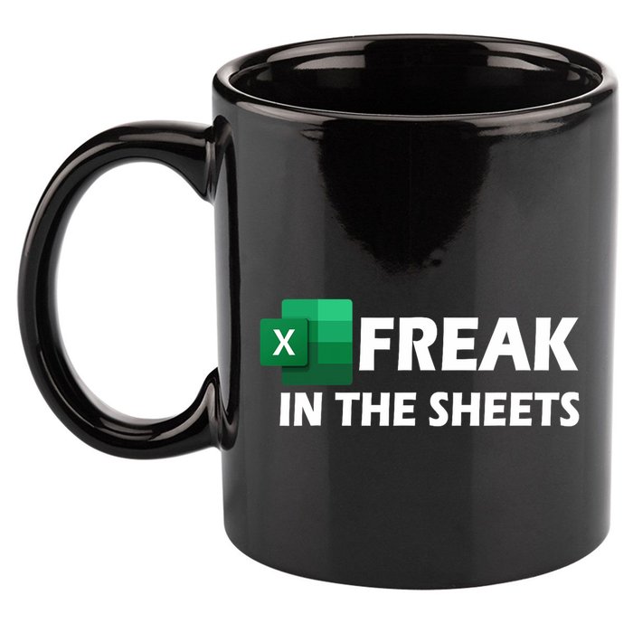 Freak In The Sheets Excel Freak In The Spreadsheets 11oz C Handle Ceramic Mug
