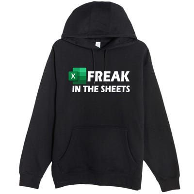 Freak In The Sheets Excel Freak In The Spreadsheets Premium Pullover Hoodie