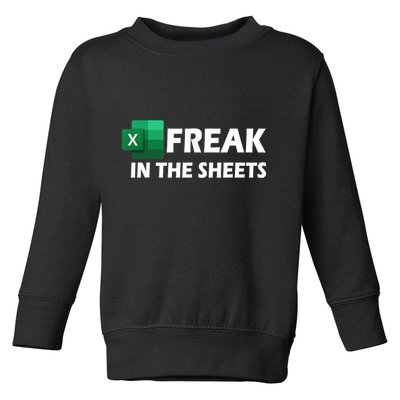Freak In The Sheets Excel Freak In The Spreadsheets Toddler Sweatshirt