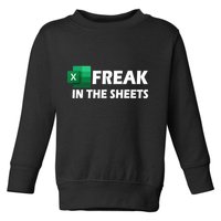 Freak In The Sheets Excel Freak In The Spreadsheets Toddler Sweatshirt
