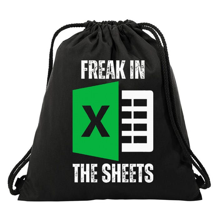 Freak In The Sheets Excel Spreadsheet Funny Office Jokes Drawstring Bag
