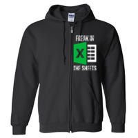 Freak In The Sheets Excel Spreadsheet Funny Office Jokes Full Zip Hoodie