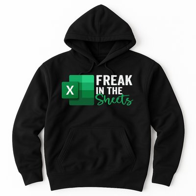 Freak In The Sheets Accountant Funny Spreadsheet Excel Hoodie