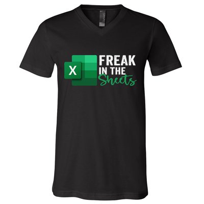 Freak In The Sheets Accountant Funny Spreadsheet Excel V-Neck T-Shirt