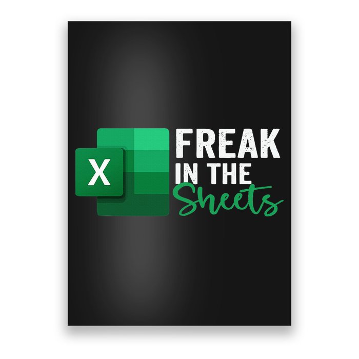 Freak In The Sheets Accountant Funny Spreadsheet Excel Poster
