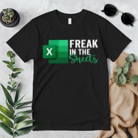 Freak In The Sheets Accountant Funny Spreadsheet Excel Premium T-Shirt
