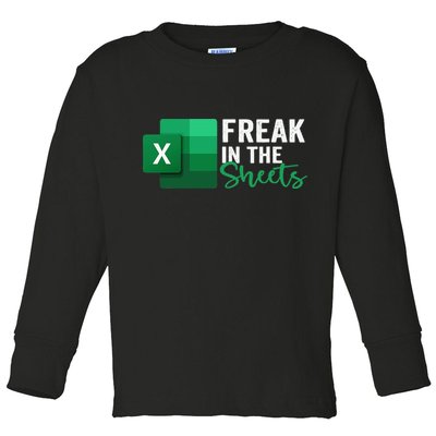 Freak In The Sheets Accountant Funny Spreadsheet Excel Toddler Long Sleeve Shirt
