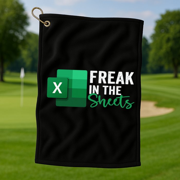 Freak In The Sheets Accountant Funny Spreadsheet Excel Golf Towel