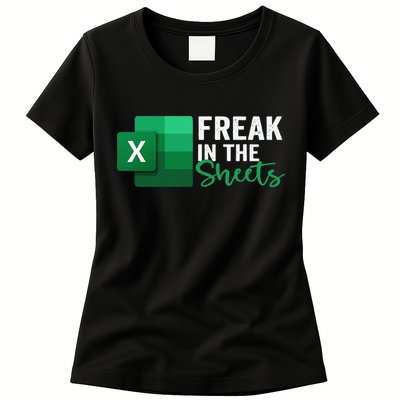 Freak In The Sheets Accountant Funny Spreadsheet Excel Womens T-Shirt