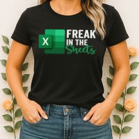 Freak In The Sheets Accountant Funny Spreadsheet Excel Womens T-Shirt