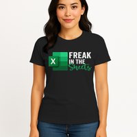 Freak In The Sheets Accountant Funny Spreadsheet Excel Womens T-Shirt