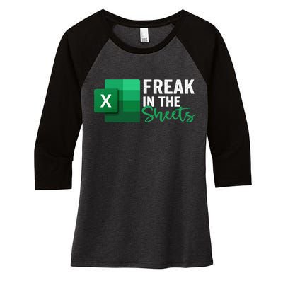 Freak In The Sheets Accountant Funny Spreadsheet Excel Women's Tri-Blend 3/4-Sleeve Raglan Shirt