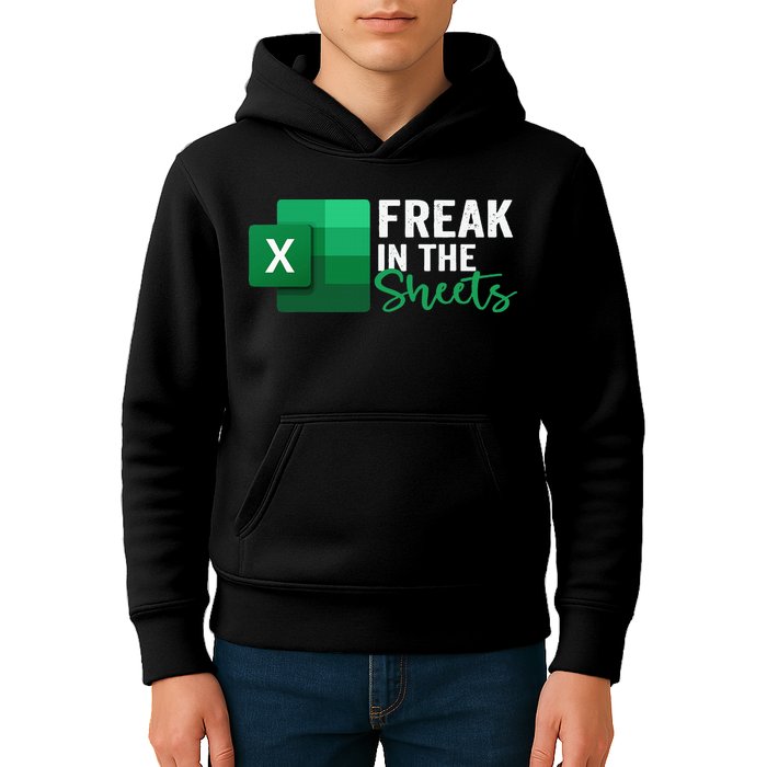 Freak In The Sheets Accountant Funny Spreadsheet Excel Kids Hoodie