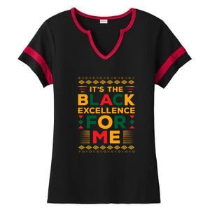 Funny It’s The Black Excellence For Me For Black History Month Gift Ladies Halftime Notch Neck Tee