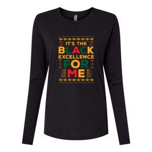 Funny It’s The Black Excellence For Me For Black History Month Gift Womens Cotton Relaxed Long Sleeve T-Shirt